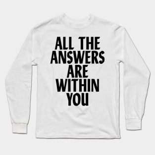 ALL THE ANSWERS Long Sleeve T-Shirt